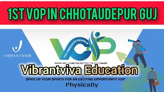 1st VOP Chhotaudepur Gujarat  Vibrantviva Education INDUSVIVA  प्रथम विओपी 2k24 छोटाउदयपूर गुजरात [upl. by Cecily]