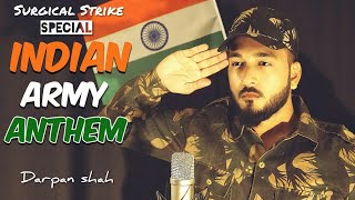 A Tribute To Indian Army  Narendra Modi Ft  Army Anthem  Darpan Shah [upl. by Khichabia976]