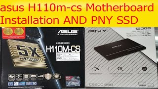 asus H110mcs Motherboard Installation  PNY CS900 120GB SSD  Hindi [upl. by Bred]