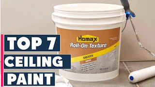 Top 7 Ceiling Paints to Transform Your Home  2024 Edition [upl. by Ormand580]