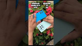 Oneplus Nord Ce 4 Lite vs Realme 13 5g Camera Test oneplus realme comparison shorts [upl. by Jocelyn987]