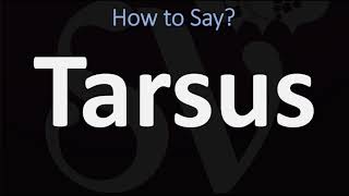 How to Pronounce Tarsus CORRECTLY [upl. by Damicke]