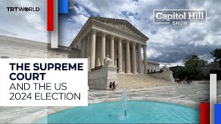 The Capitol Hill Show  Episode 16  The Supreme Court and the US 2024 Election [upl. by Viradis]