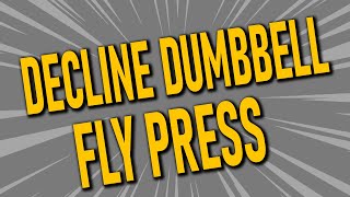 Exercise 1 Decline Dumbbell fly press [upl. by Nolur]