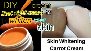 skin whitening carrot cream Tamilskin whitening night creamHomemade skin whitening carrot cream [upl. by Ybba770]