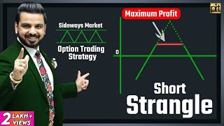 Short Strangle Option Trading Strategy  Pushkar Raj Thakur Share Market Free Course [upl. by Anialeh801]