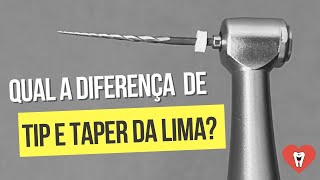 SAIBA O QUE SIGNIFICA TIP E TAPER DE UMA LIMA ROTATÓRIA E RECIPROCANTE  Endolovers [upl. by Amelus]