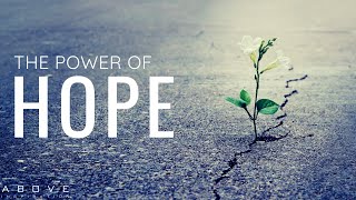 THE POWER OF HOPE  Dare To Believe  Inspirational amp Motivational Video [upl. by Roeser]