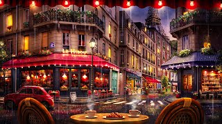 Rainy Night Paris Cafe Ambience with Smooth Jazz and Rain Sounds for Relaxation Focus amp Sleep [upl. by Nevla484]