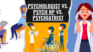 Psychologist Vs Nurse Practitioner Vs Psychiatrist [upl. by Sivet]