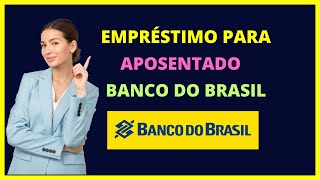 Empréstimo aposentado Banco do Brasil como funciona [upl. by Notlaw]