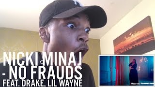 Nicki Minaj  No Frauds ft Drake Lil Wayne  Reaction [upl. by Eiser793]