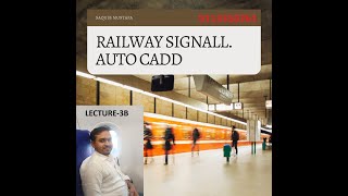 RAILWAY SIGNALLING AUTO CADD LECTURE3B I RAILWAY I 😊😊😊😊😊😊🤔🤔🤔🤔🤔🤔CARRER IN RAILWAY I JOBS IN RAILWAY [upl. by Enomes]