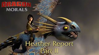 Everything Wrong with Heather Report Part 2  Dragon Morals 11 [upl. by Erickson]