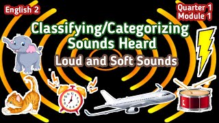 CLASSIFYINGCATEGORIZING SOUNDS HEARD  ENGLISH 2  MELCBASED  ADM GRADE2 ENGLISH2 CLASSIFYING [upl. by Sinnoda]