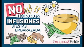 INFUSIONES Prohibidas y Permitidas 🌿 🍵 en el EMBARAZO ¡Cuidado [upl. by Laehcor]