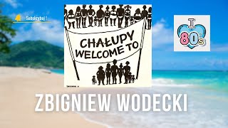 Chałupy Welcome To  Zbigniew Wodecki [upl. by Essile]