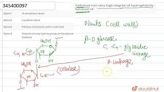 Cellulose has very high degree of hydrophilicity because of  CLASS 12  NTA NEET SET 110  CHEM [upl. by Ollehto870]