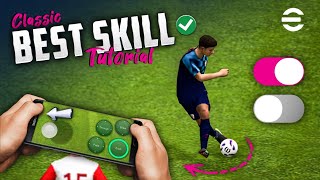 eFootball 2024 Mobile Skill Tutorial  Classic Control [upl. by Grory888]