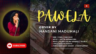 Pawela Kodu Akase  Cover By Hansani Madumali [upl. by Akanke]