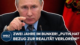 UKRAINEKRIEG Zwei Jahre kaum den Bunker verlassen quotPutin hat den Bezug zur Realität verlorenquot [upl. by Mur27]