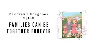 Families Can Be Together Forever  LDS Primary Song Sing Along [upl. by Hallerson856]