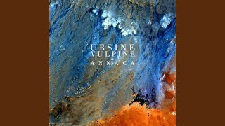 Ursine Vulpine amp Annaca  Full QA [upl. by Ihcur637]