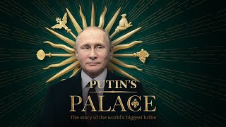 Putins palace The story of the worlds biggest bribe [upl. by Alyt162]