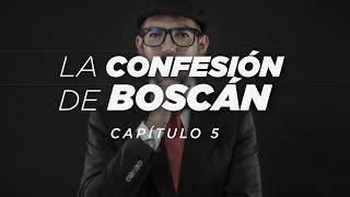 La CONFESIÓN de BOSCÁN  Capítulo 5  La muerte los ataques y un secreto [upl. by Yennor]