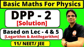 DPP  2 Solution Basic Mathematics For Physics Class 11 Based on Lec4 amp 5  For Boards  NEETJEE [upl. by Anem]