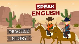 English Speaking Practice With A Story in English  Fun English Stories [upl. by Ahtan595]