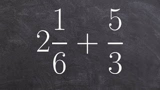 How to find the sum of a mixed number and a fraction [upl. by Rol703]