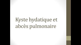 kyste hydatique partie 2 et abcès pulmonaire clichés [upl. by Gerger]