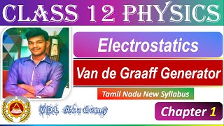 Van de Graaff Generator  Class 12 Physics  Electrostatics  Tamil Nadu Syllabus  VDL Academy [upl. by Snider]