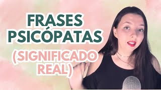 10 Frases de PSICÓPATAS que significan otra cosa🚨 PULSIÓN DE VIDA [upl. by Aztilay]