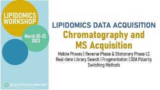 Lipidomics Workshop Chromatography and MS Acquisition [upl. by Atilrac878]