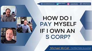 How Do I Pay Myself if I Own an S Corp [upl. by Earaj985]