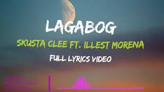 KalmaBaby KalmaLagabog  Skusta Clee ft Illest MorenaFull Lyric Video [upl. by Bigford458]