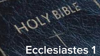 Ecclesiastes 1 NIV The Audio Bible [upl. by Cichocki209]