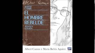 El hombre rebelde Albert Camus Audio Nº 3 [upl. by Annis]