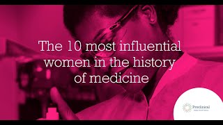 The 10 most influential women in the history of medicine [upl. by Naujtna]