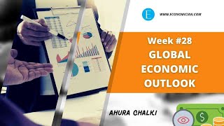 Weekly Global Economic Outlook  Week 28 [upl. by Naneek]