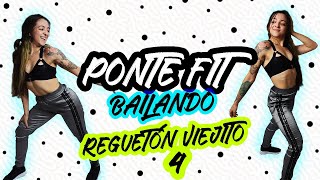 PONTE FIT bailando en CASA REGUETÓN VIEJITO 4  Oldschool reggaeton Zumba Cardio Natalia Vanq [upl. by Llerej]