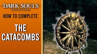 Dark Souls Remastered WALKTHROUGH  Part 17  Catacombs [upl. by Aivatnohs919]