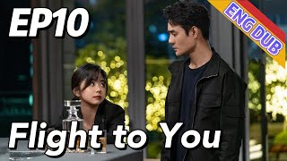 ENG DUB Flight to You EP10  Starring Wang Kai Tan Songyun  Urban Romantic [upl. by Ardnalac151]