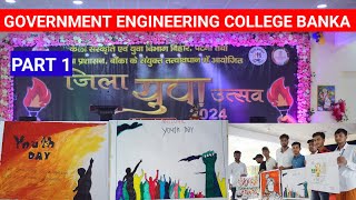 government engineering college banka national youth festival part 1 gecbanka youth [upl. by Conall]