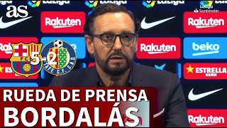 BARCELONA 5  GETAFE 2  Rueda de prensa de BORDALÁS  Diario AS [upl. by Daffie]