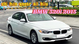 BMW 320i 2015 giá chỉ bằng 14 khi mua mới có đáng để trải nhiệm vietanh99 bmw [upl. by Artenehs]