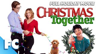 Christmas Together  Full Holiday Christmas Movie  Free HD Hallmark RomCom Film  FC [upl. by Everard]