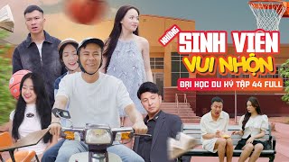 Những Sinh Viên Vui Nhộn  Đại Học Du Ký Tập 44 Full  Phim Hài Sinh Viên Hay Nhất Gãy TV [upl. by Edrock]